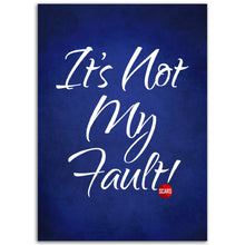 Load image into Gallery viewer, It&#39;s Not my Fault - SCARS Design - Premium Matte Paper Poster - Worldwide Product
